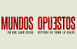 Mundos opuestos